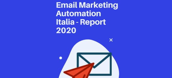 Report Email Marketing Automation In Italia 2020